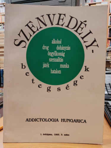 Dr. Buda Béla - Szenvedélybetegségek - Addictologia Hungarica, I. évfolyam, 1993. 3. szám