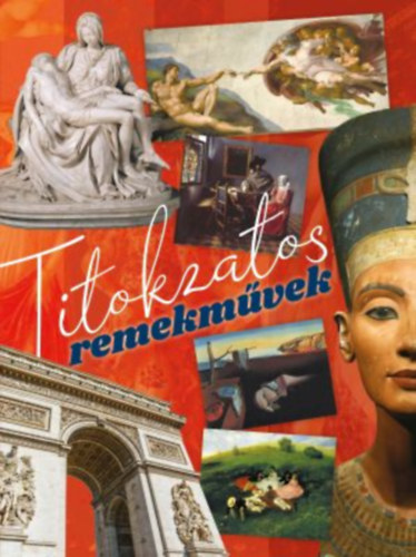 Zima Szabolcs (szerk) - Titokzatos remekmvek