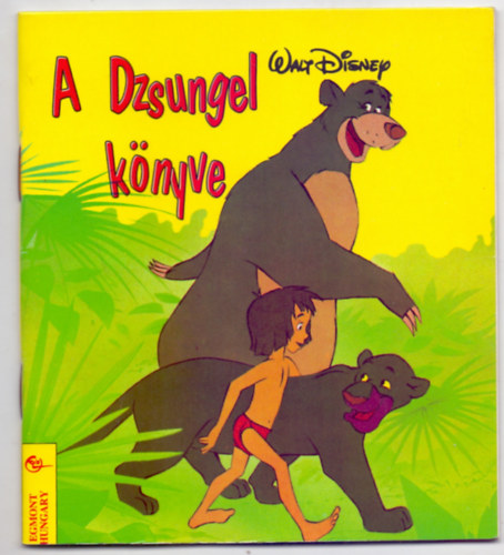 Walt Disney - A Dzsungel knyve (Kisalak Disney)