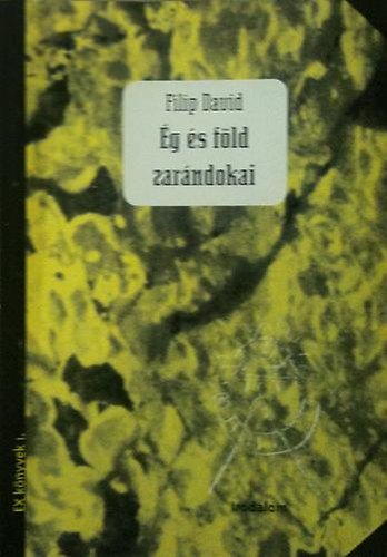 Filip David - �g �s f�ld zar�ndokai