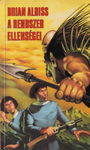 Brian Aldiss, Leigh Brackett, Wells-Friedell-Jeter - 3 db sci-fi regny: Utazsok az idgppel + A rt csillag + A rendszer ellensgei