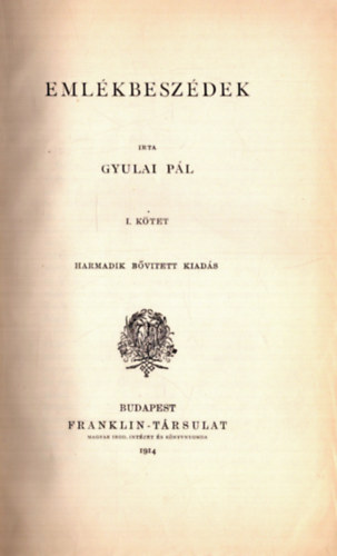 Gyulai P�l - Eml�kbesz�dek I-II.