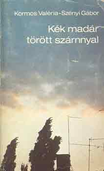 Kormos-Sz�nyi - K�k mad�r t�r�tt sz�rnyal
