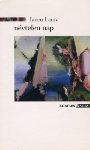 Iancu Laura - N�vtelen nap