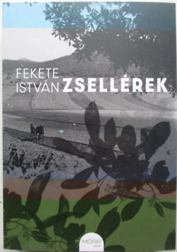Fekete István - Zsellérek
