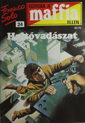 Franco Solo - Hajtvadszat (Egyedl a maffia ellen)