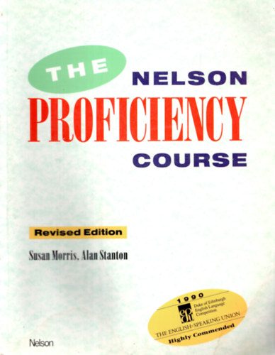 Susan Morris  -  Alan Stanton - The Nelson Proficiency Course - Revised Edition