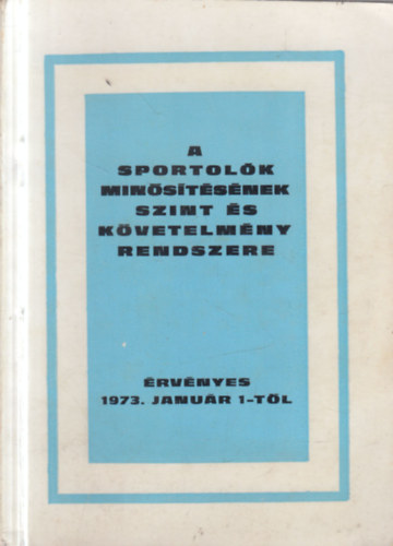 ismeretlen - A sportol�k min�s�t�s�nek szint �s k�vetelm�ny rendszere