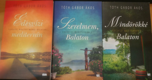T�th G�bor �kos - 3 db T�th G�bor �kos: �desv�zi mediterr�n + Szerelmem, Balaton + Mind�r�kk� Balaton