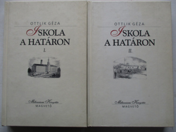 Ottlik Géza - Iskola a határon I-II.