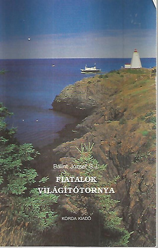 P. Blint Jzsef SJ - Fiatalok Vilgttornya.