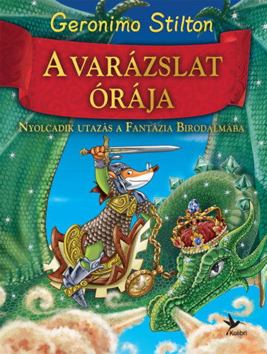 Geronimo Stilton - A var�zslat �r�ja