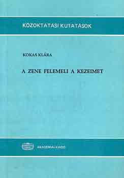 Kokas Klra - A zene felemeli a kezeimet