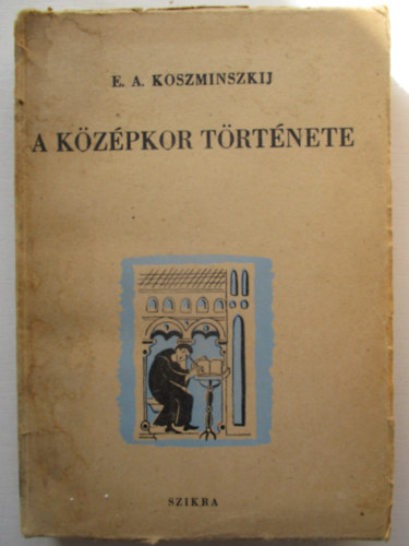 E.A. Koszminszkij - A k�z�pkor t�rt�nete