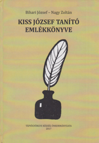 Bihari J�zsef, Nagy Zolt�n - Kiss J�zsef tan�t� eml�kk�nyve