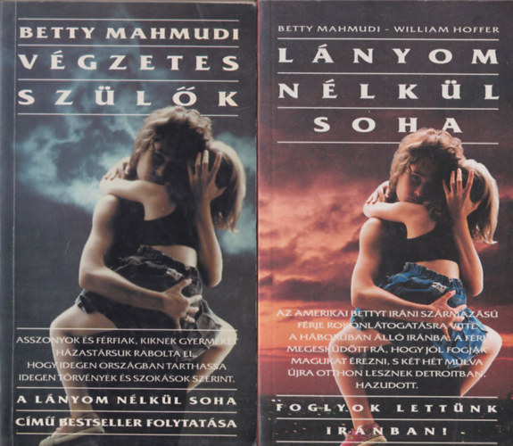 Betty Mahmudi, William Hoffer - Lnyom nlkl soha + Vgzetes szlk