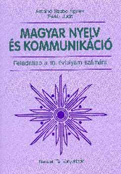 Antaln Szab gnes; Dr. Ratz Judit - Magyar nyelv s kommunikci. Feladatlap 10. vfolyam