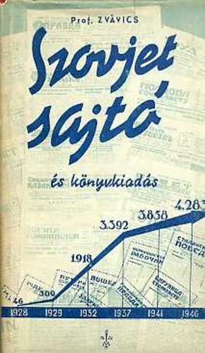 Prof. Zvávics - Szovjetsajtó és könyvkiadás
