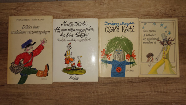 Ágai Ágnes, Donászy Magda, Marcello D'Orta - 4 klasszikus gyerekkönyv: A titkaim az ujjamnak mondom el, Csálé Kati, Ha nem volna nagyapám, ki kéne találni, Dikics inas csodaálatosv viszontagságai