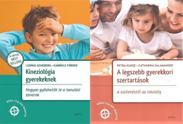 F�rder Gabrielle Koneberg Ludwig, Petra Kunze Catharina Salamander - 2 db gyereknevel�si tan�csad� k�nyv:  Kineziol�gia gyerekeknek - Hogyan gy�zhet�k le a tanul�si zavarok + A legszebb gyerekkori szertart�sok - A sz�let�st�l az iskol�ig