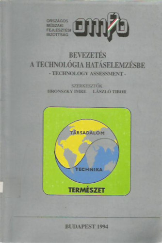 Hronszky Imre - Lszl Tibor (szerk.) - Bevezets a technolgia hatselemzsbe
