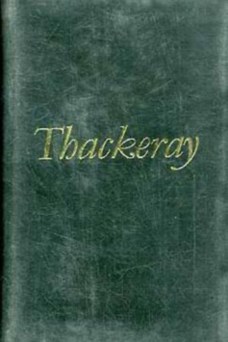 William Makepeace Thackeray - A Newcome csal�d I-II.