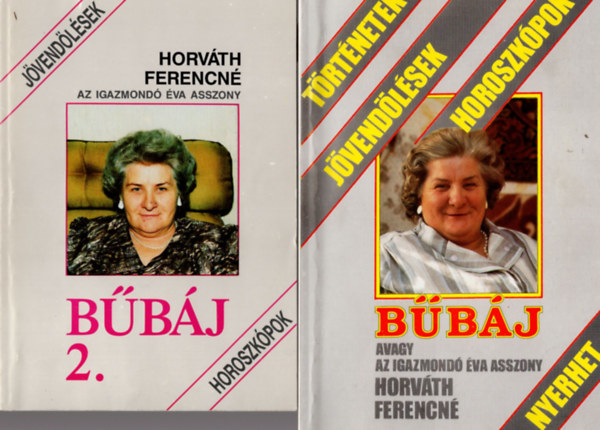 Horvth Ferencn - Bbj Avagy az igazmond va asszony,  Bbj 2. Az igazmond  va asszony