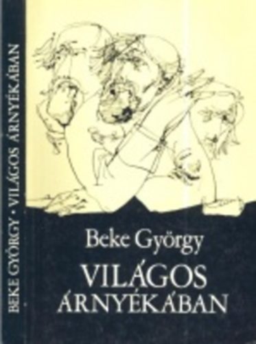 Beke Gy�rgy - Vil�gos �rny�k�ban
