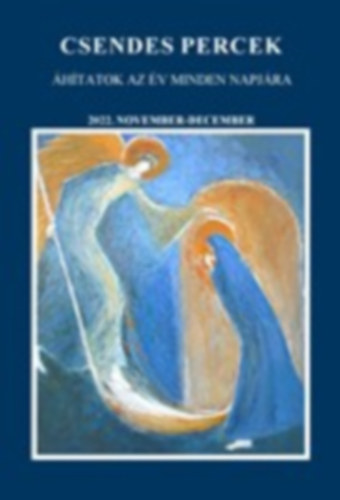 Csendes percek - áhitatok az év minden napjára - 2022. november-december