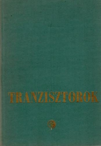 Milton S. Kiver - Tranzisztorok