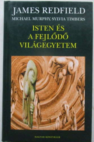 James Redfield - Isten �s a fejl�d� vil�gegyetem