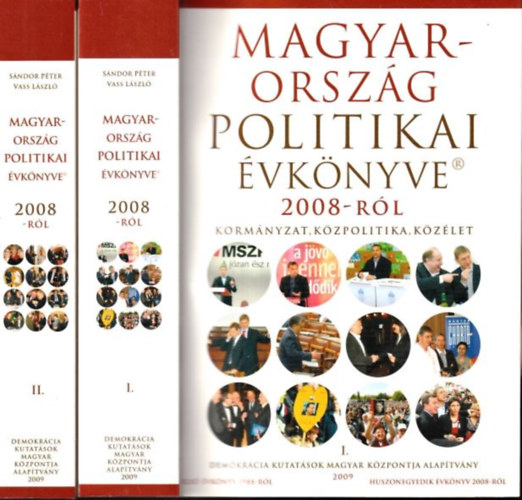 S�ndor P�ter (szerk.), Vass L�szl� (szerk.) - Magyarorsz�g politikai �vk�nyve 2008-r�l I-II. (DVD-mell�klettel)