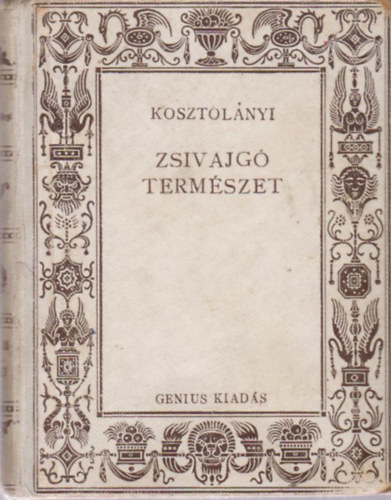 Kosztolnyi Dezs - Zsivajg termszet