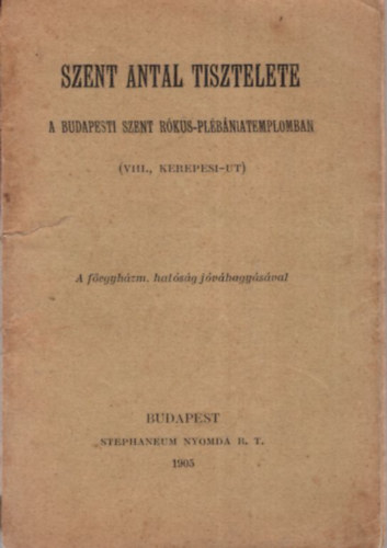 Szent Antal tisztelete  A Budapesti Szent Rkus-plbniatemplomban