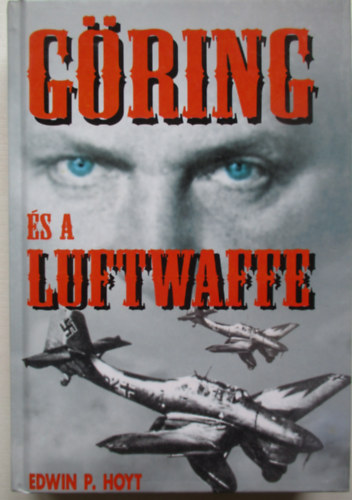 Edwin P. Hoyt - G�ring �s a Luftwaffe
