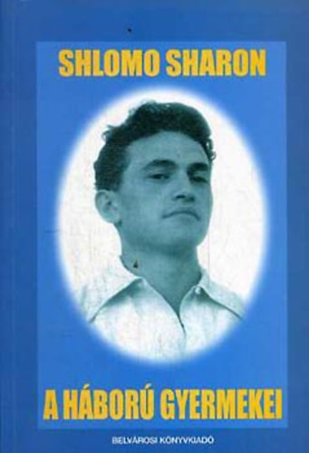 Shlomo Sharon - A hbor gyermekei