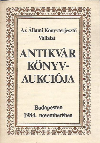 Az llami knyvterjeszt Vllalat Antikvr knyvaukcija 1984. november