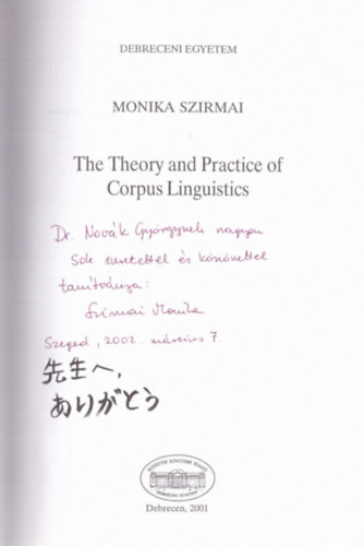 Monika Szirmai - The theory and practice of Corpus Linguistics (dediklt)