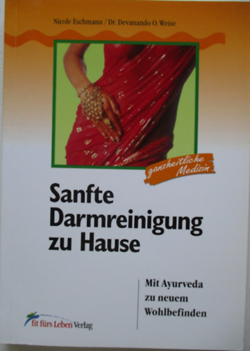 Sanfte Darmreinigung zu Hause