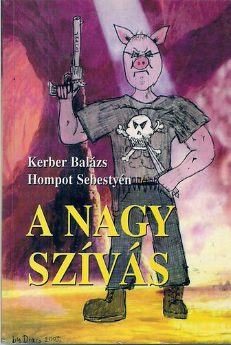 Kerber Balzs - Hompot Sebestyn - A nagy szvs