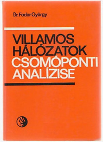 Dr. Fodor György - Villamos hálózatok csomóponti analízise