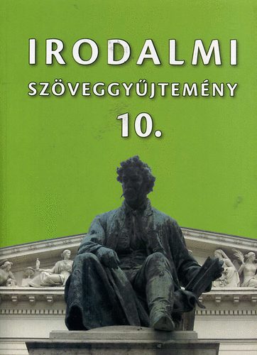 Mohcsy Kroly (szerk.) - Irodalmi szveggyjtemny 10.