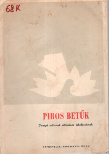 Ard Mria - Piros betk - nnepi msorok ltalnos iskolsoknak