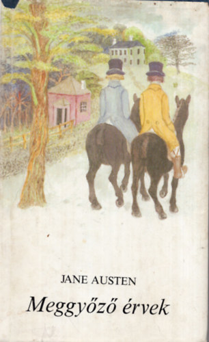Jane Austen - Meggy�z� �rvek
