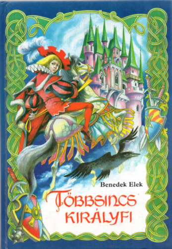 Benedek Elek - Tbbsincs kirlyfi