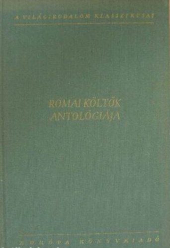 Eur�pa K�nyvkiad� - R�mai k�lt�k antol�gi�ja
