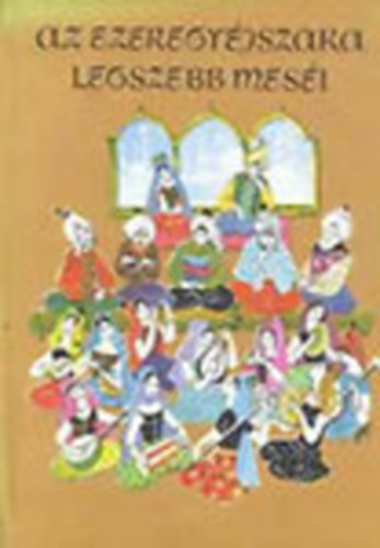 R�nay Gy�rgy (feldolgozta) - Az Ezeregy�jszaka legszebb mes�i