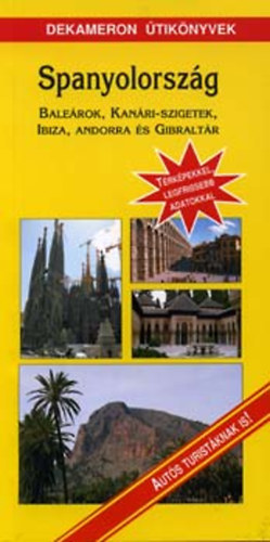 Zsiga Gy�rgy ifj. - Spanyolorsz�g (Dekameron �tik�nyvek)