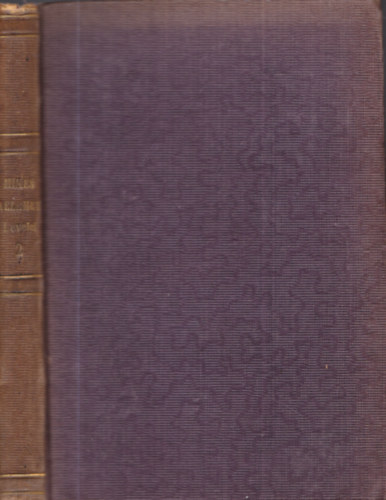 Toldy Ferencz által - Zágoni Mikes Kelemen Törökországi levelei II.kötet (a szerző saját kéziratából életrajzi értekezéssel)