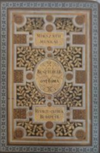 Miksz�th K�lm�n - Beszterce ostroma